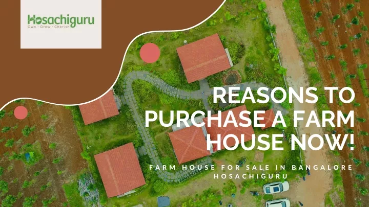 reasons to purchase a farm house now