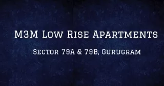 m3m low rise apartments