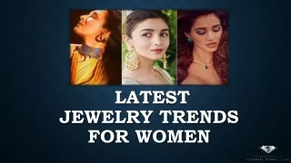 Latest Jewellery Trends for Women