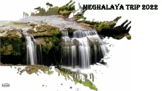 Meghalaya Tour 2022