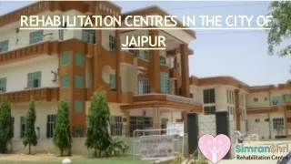 Rehabilitation Centre In Jaipur