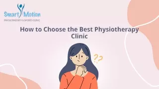 How to Choose the Best Physiotherapy Clinic