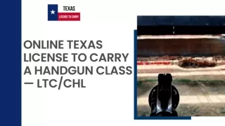 Online Texas License to Carry a Handgun Class— LTC/CHL