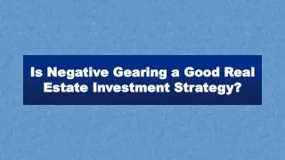 Is Negative Gearing a Good Real Estate Investment Strategy