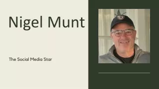 Nigel Munt - The Social Media Star