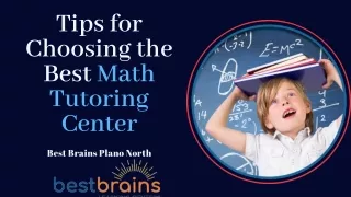 Tips for Choosing the Best Math Tutoring Center