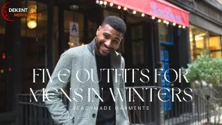 Five outfits for mens in winters