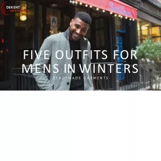 Five outfits for mens in winters. PPT