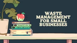 Waste Management for Small Businesses