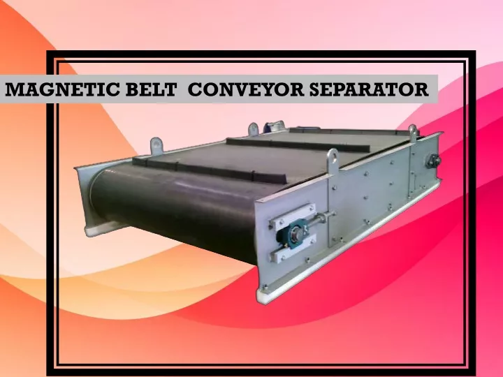 magnetic belt conveyor separator