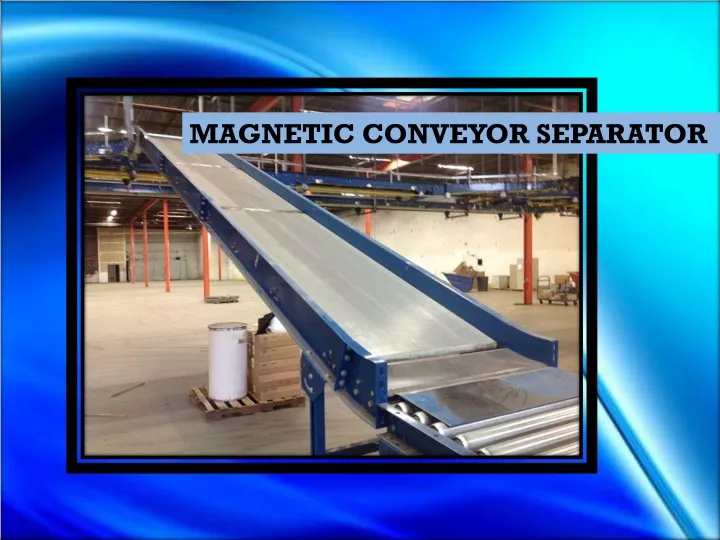 magnetic conveyor separator