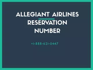 ALLEGIANT AIRLINES Reservation number  1-888-621-0447 |PHONE NUMBER|