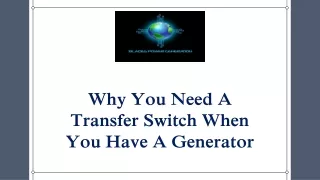 why you need a transfer switch when you have