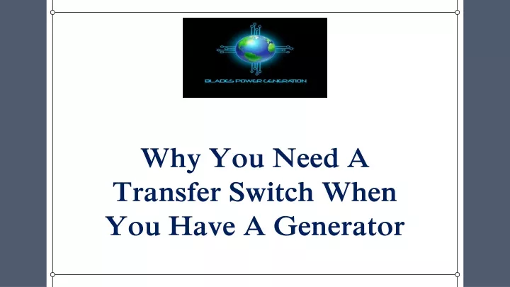 why you need a transfer switch when you have