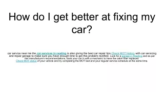 how do i get better at fixing my car