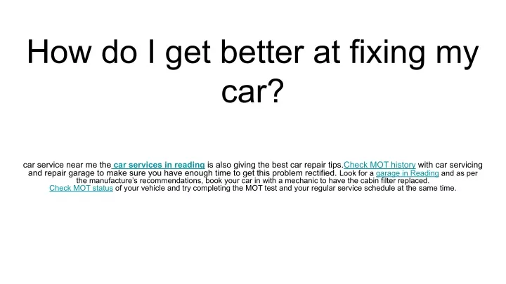 how do i get better at fixing my car