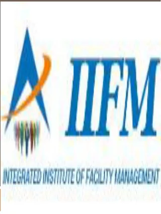 IIFM( Integrated Institute Of Facility Management)