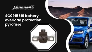 4g0915519 battery overload protection pyrofuse