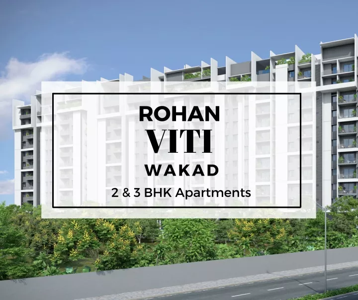rohan viti wakad 2 3 bhk apartments