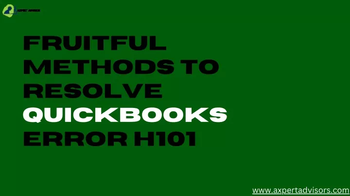 fruitful methods to resolve quickbooks error h101