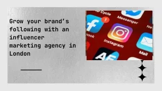 Grow your brand’s following with an influencer marketing agency in London