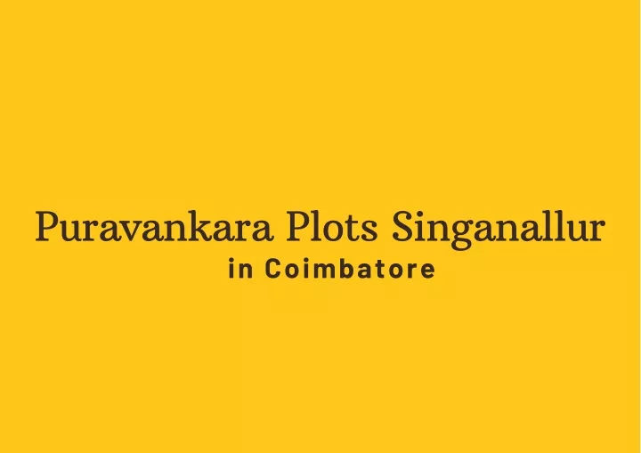 puravankara plots singanallur in coimbatore