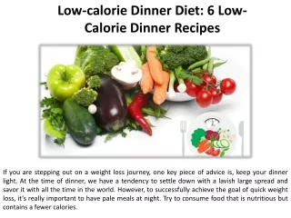 A dinner menu with few calories Dinner recipes with less calories