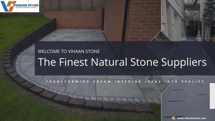 welcome to vihaan stone the finest natural stone