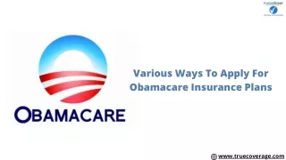 Various Ways To Apply For Obamacare Insurance Plans