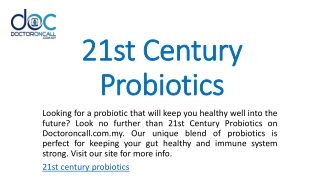 21st Century Probiotics | Doctoroncall.com.my