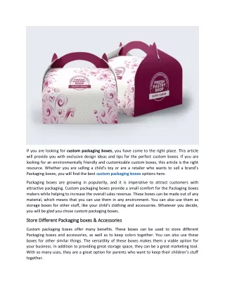 if you are looking for custom packaging boxes