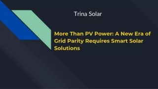 More Than PV Power_ A New Era of Grid Parity Requires Smart Solar Solutions