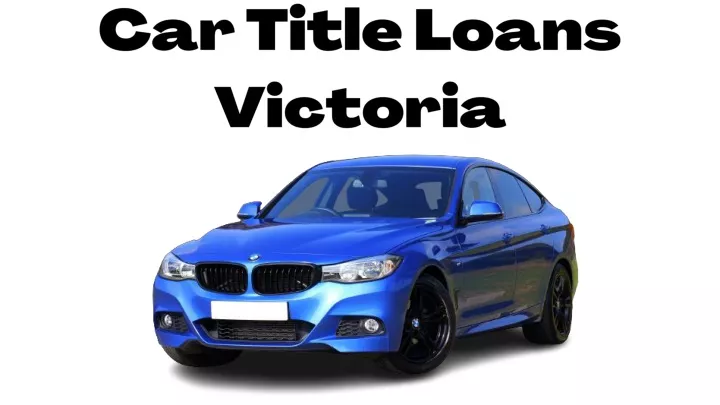 car title loans victoria