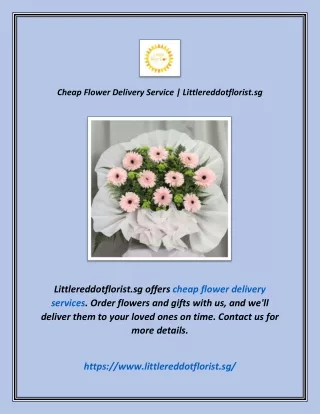 Cheap Flower Delivery Service | Littlereddotflorist.sg