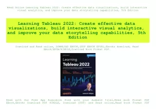 Read Online Learning Tableau 2022 Create effective data visualizations  build interactive visual analytics  and improve