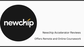 Newchip Accelerator Reviews - Offers Remote and Online Coursework