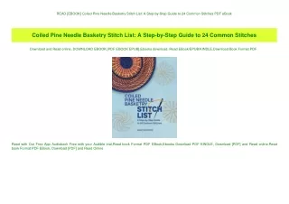 READ [EBOOK] Coiled Pine Needle Basketry Stitch List A Step-by-Step Guide to 24 Common Stitches PDF