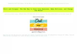 ReadOnline Chill and Prosper The New Way to Grow Your Business  Make Millions  and Change the World