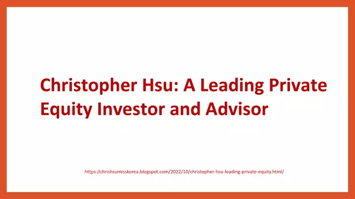 christopher hsu a leading private equity investor