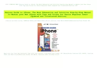 [PDF] DOWNLOAD READ Seniors Guide to iPhone The Most Exhaustive and Intuitive Step-by-Step Manual to