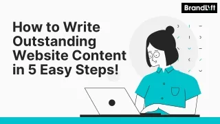How to Write Outstanding Website Content in 5 Easy Steps