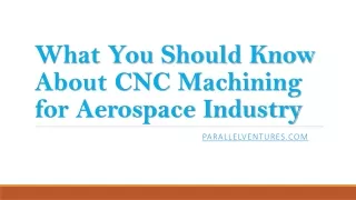 What You Should Know About CNC Machining for Aerospace Industry