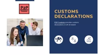 Need of Customs Declarations UK