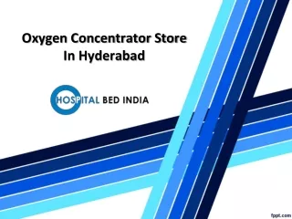 Oxygen Concentrators Near me, Oxygen Concentrator Store In Hyderabad – Hospital Bed India.