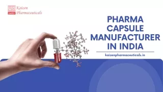 Pharma Capsules Manufacturers in India | Kaizen Pharmaceuticals