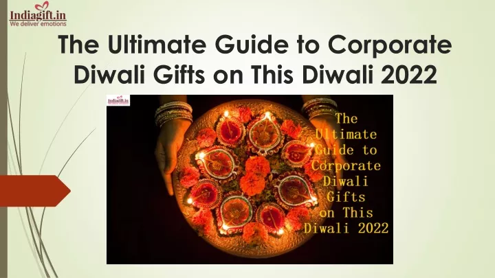 the ultimate guide to corporate diwali gifts on this diwali 2022