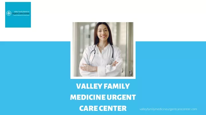 valley family medicine urgent care center