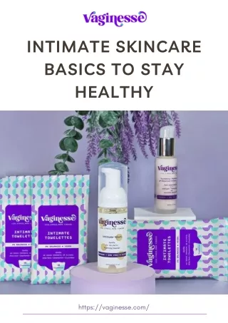 Maintain Healthy Vagina With Organic Intimate Skin Care Products