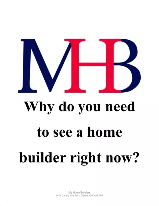 why do you need to see a home builder right now