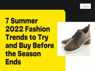7 Summer 2022 Fashion Trends to Try and Buy Before the Season Ends
